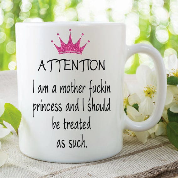 PRINCESS COFFEE MUG, Funny Girlfriend Cup, Crown Coffee Mugs, Dirty Tea Cups, Ceramic Coffee Mug, Tea Cup For Gift