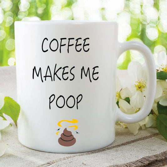 POO COFFEE MUG, Funny Quotes Mug, Funny Friend Gift, Poo Tea Cup, Funny Novelty Mug, Secret Santa Mug, Birthday Mug Gift