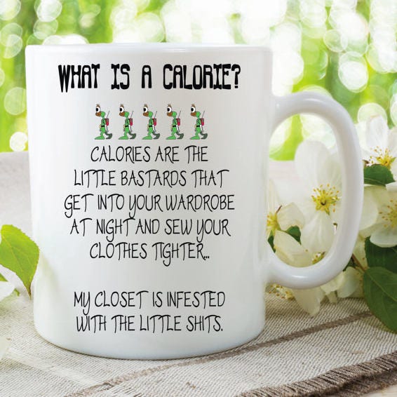 NOVELTY CALORIES MUG, Custom Print Mug, Funny Joke Mug, White Ceramic Mugs, Mug For Christmas, Calories Coffee Mug