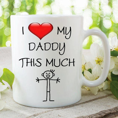 HEART COFFEE MUG, I Love My Daddy, Daddy Coffee Mug, White Ceramic Cups, Modern Coffee Mug, Gift For Daddy