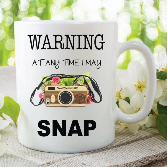 Photographer Mug Funny Novelty Joke Mug Warning At Any Time I May Snap Printed Ceramic Mug Christmas Birthday Secret Santa Gifts MYSMUG344