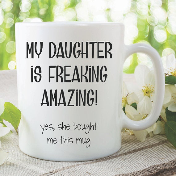 My Daugther Is Freaking Amazing Coffee Mug, Daugther Coffee Cup, Typography Mugs, White Ceramic Cups, Printed Tea Cup, Gift For Daughter