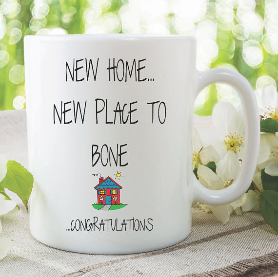 NEW HOME MUG, Proposal Coffee Mug, Home Coffee Cup, Gift For Friend, Sarcastic Coffee Mug, Humorous Coffee Mug, Housewarming Gift