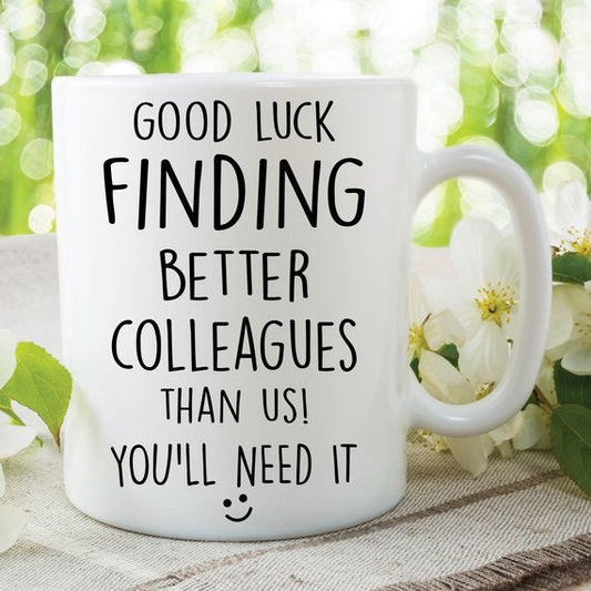 Retirement Coffee Mug, Sarcastic Coffee Cup, Coworker Leaving, Gift, Ceramic Tea Cup, Funny Goodbye Gift, Tea Mug, Colleagues Farwell Gift